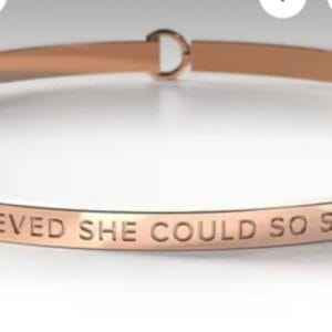 Be Bangle Rose Gold She Believed she could do she did
